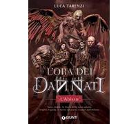 L'abisso. L'ora dei dannati. Vol. 1