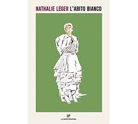 L'abito bianco [Paperback] [May 27, 2021] Léger, Nathalie and Lo Porto, Tiziana