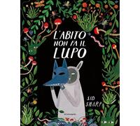 L'abito non fa il lupo [Hardcover] [Oct 11, 2024] Sharp, Sid and Pedata, Miriam