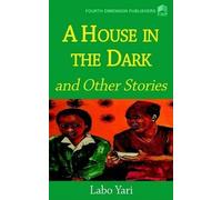 Labo Yari A House in the Dark (Tascabile)