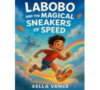 Labobo And The Magical Sneakers of Speed