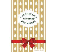 L'abominable connard des neiges: une romance de Noël drôle et épicée !