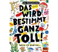 Labor Ateliergemeins Das wird bestimmt ganz toll: Wenn ich groß bi (Tascabile)