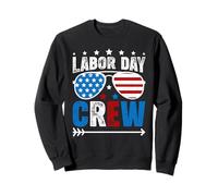 Labor Day Crew Occhiali da Sole USA Patriotic Happy Labor Day Felpa