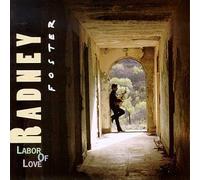 Labor of Love by Foster, Radney (1995-04-11)