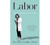 Labor: One Woman's Work