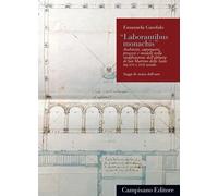 «Laborantibus monachis». Architetti, capomastri, processi e modelli nella riedif