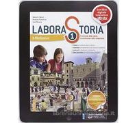 Laborastoria. Per la Scuola media. Con e-book. Con espansione online. Medioevo-Il racconto della storia, la costruzione delle competenze (Vol. 1)