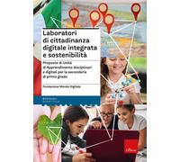 Laboratori di cittadinanza digitale integrata e sostenibilità. Proposte di Unità