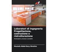 Laboratori di ingegneria Progettazione, costruzione e ristrutturazione: Partecipanti, processo e prodotto