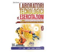 LABORATORI TECNOLOGICI ED ESERCITAZIONI 2 - PER TRIENNIO I. P. INDUSTRIA ART. - (9788884884527) + Materiali didattici - Rebillo