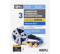 Laboratori tecnologici ed esercitazioni. Ediz. blu. Per gli Ist. professionali settore industria e artigianato. Con e-book. Con espansione online. Elettronica, elettrotecnica e automazione (Vol. 3)