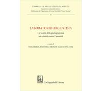 Laboratorio Argentina. Un'analisi della giurisprudenza sui crimini contro l'umanità