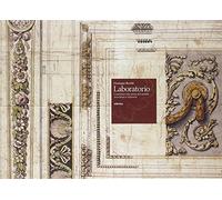 Laboratorio. Contributi alla storia del mobile milanese neoclassico