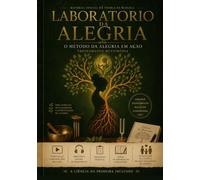 Laboratório da Alegria: O Método da Teoria da Alegria vivido em família