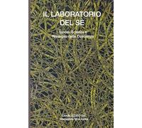 Laboratorio del Sè: Ipnosi, Scienza e Risveglio della Coscienza