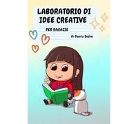 Laboratorio delle idee creative: per ragazze
