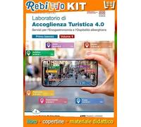 LABORATORIO DI ACCOGLIENZA TURISTICA 4.0 - VOLUME 1 (LDM) (9788808399939) - Libro Scolastico + Kit Scuola con Copertine Rebillo