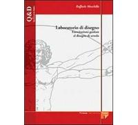 Laboratorio di disegno. Esercitazioni guidate al disegno di arredo