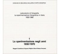 Laboratorio di fotografia. La sperimentazione fotografica in Italia 1930/1980 (3 fascicoli)