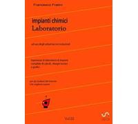 Laboratorio di impianti chimici. Vol. 3