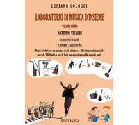 Laboratorio di musica d'insieme. Con CD-Audio. Antonio Vivaldi. Le quattro stagioni «L'inverno» (Largo) RV 297 (Vol. 1)