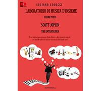 Laboratorio di musica d'insieme. Partitura e parti. Ediz. per la scuola. Con CD-Audio. Scott Joplin: the entertainer (Vol. 3)