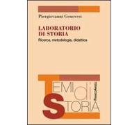 Laboratorio di storia. Ricerca, metodologia, didattica