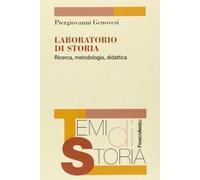 Laboratorio di storia. Ricerca, metodologia, didattica