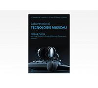 Laboratorio di Tecnologie Musicali Teoria e Pratica vol.2 per Licei Conservatori
