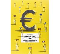 Laboratorio euro. Programma per l'insegnamento dell'uso dell'euro ad alunni con