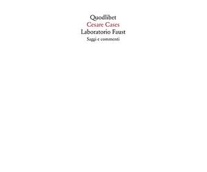 Laboratorio Faust. Saggi e commenti