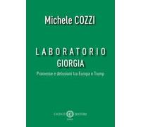 Laboratorio Giorgia. Promesse e delusioni tra Europa e Trump