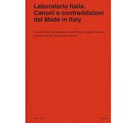 Laboratorio Italia. Canoni e contraddizioni del Made in Italy