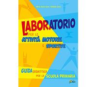 Laboratorio per le attività motorie e sportive – Per la Scuola elementare – Gaia