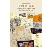 Laboratorio Prampolini #2. Disegni, taccuini, e progetti inediti