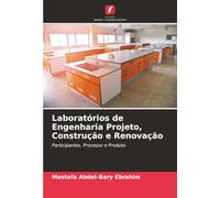Laboratórios de Engenharia Projeto, Construção e Renovação: Participantes, Processo e Produto