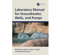 Laboratory Manual for Groundwater, Wells, and Pumps