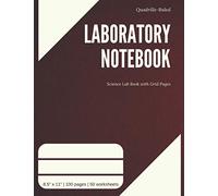 Laboratory Notebook: Quadrille-Ruled Science Lab Book with Grid Pages: Numbered Pages and Table of Contents for Chemistry, Physics, Biology Research - ... | 100 pages (50 sheets) | 4 x 4 Quad Lined