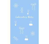 Laboratory Notes: Journal for Recording Experiments, Data & Research