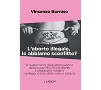 L'aborto illegale, lo abbiamo sconfitto?