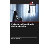 L'aborto nell'ambito del diritto alla vita