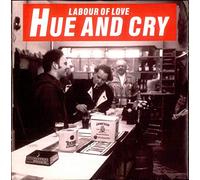 Labour Of Love - Hue & Cry 7" 45