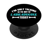 Labradoodles I'm Only Talking To My Labradoodle Today PopSockets PopGrip Adesivo