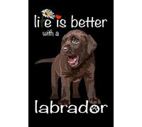 Labrador Notebook: Funny Puppy: Labrador Retriever Composition Notebook 120 College Ruled Lined Pages 6x9 Labrador Gift Book for Women Mommy Girl Men Daddy Dog Lover