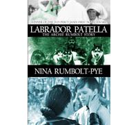 Labrador Patella: The Archie Rumbolt Story