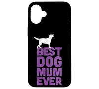 Labrador Retriever/Black Lab Dog Lover - Best Dog Mum Ever Custodia per iPhone 16 Plus