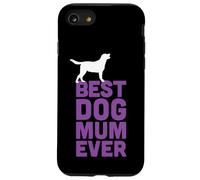 Labrador Retriever/Black Lab Dog Lover - Best Dog Mum Ever Custodia per iPhone SE (2020) / 7 / 8