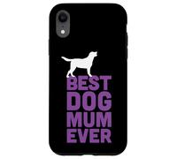 Labrador Retriever/Black Lab Dog Lover - Best Dog Mum Ever Custodia per iPhone XR