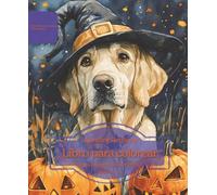Labrador Retriever: Libro para colorear para amantes de los perros - Edición de otoño
